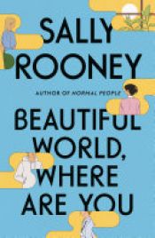 book cover of Beautiful World, Where Are You by Sally Rooney