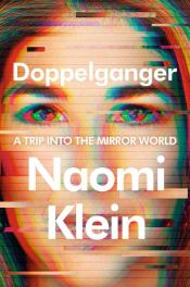 book cover of Doppelganger by Наоми Клајн