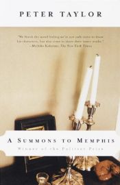 book cover of A Summons to Memphis by Peter Taylor