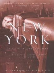 book cover of New York: An Illustrated History by James Sanders|Ric Burns