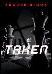book cover of Taken by Edward Bloor