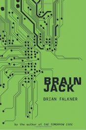 book cover of Brain Jack by Brian Falkner