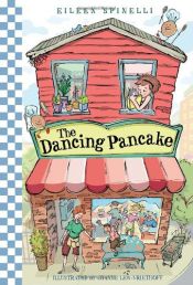 book cover of The Dancing Pancake by Eileen Spinelli