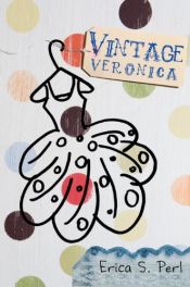 book cover of Vintage Veronica by Erica S. Perl