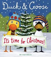 book cover of Duck & Goose, It's Time for Christmas by Tad Hills