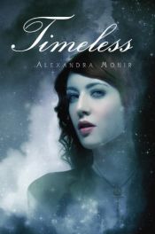 book cover of Timeless by Alexandra Monir