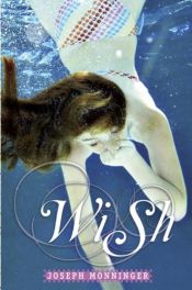 book cover of Wish by Joseph Monninger