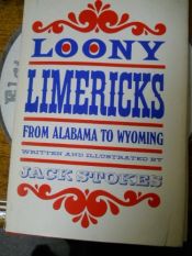 book cover of Looney limericks: From Alabama to Wyoming by Jack Stokes