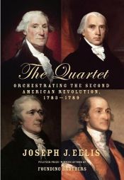 book cover of The Quartet by Joseph J. Ellis