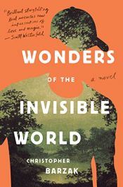 book cover of Wonders of the Invisible World by Christopher Barzak