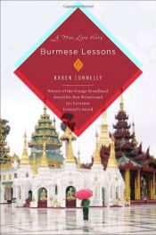 book cover of Burmese lessons : a true love story by Karen Connelly