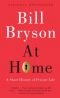 At Home: A Short History of Private Life