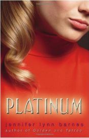 book cover of Platinum by Jennifer Lynn Barnes