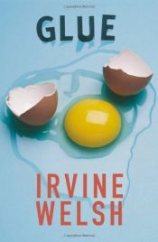book cover of Lijm by Irvine Welsh