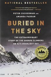 book cover of Buried in the sky : the extraordinary story of the Sherpa climbers on K2's deadliest day by Peter Zuckerman
