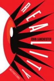 book cover of Reality by John Lanchester