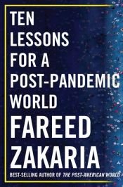book cover of Ten Lessons for a Post-Pandemic World by Fareed Zakaria