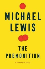 book cover of The Premonition: A Pandemic Story by Michael Lewis