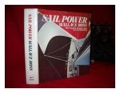 book cover of Sail Power: The Complete Guide to Sails and Sail Handling by Wallace Ross