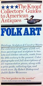 book cover of Folk art : paintings, sculpture & country objects by Robert Bishop