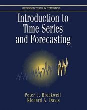 book cover of Introduction to Time Series and Forecasting (Springer Texts in Statistics) by Peter J. Brockwell|Richard A. Davis