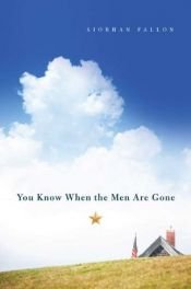 book cover of You know when the men are gone by Siobhan Fallon