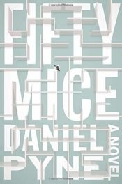 book cover of Fifty Mice: A Novel by Daniel Pyne