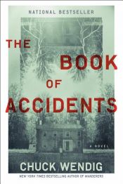 book cover of The Book of Accidents by Chuck Wendig