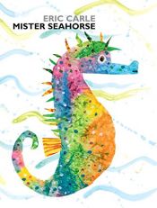 book cover of Mister Seahorse by Eric Carle