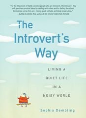 book cover of The Introvert's Way: Living a Quiet Life in a Noisy World (Perigee Book) by Sophia Dembling