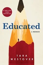 book cover of Educated: A Memoir by Tara Westover