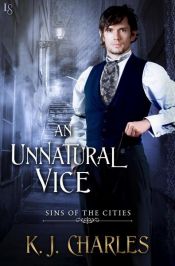book cover of An Unnatural Vice by KJ Charles