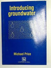 book cover of Introducing Groundwater (Special Topics in Geology) by Michael Price
