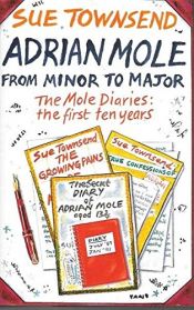 book cover of Adrian Mole: From Minor to Major by Sue Townsend
