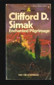 book cover of Enchanted Pilgrimage by Clifford D. Simak