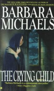 book cover of The Crying Child by Barbara Michaels