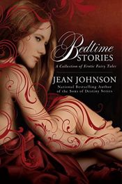 book cover of Bedtime Stories: A Collection of Erotic Fairy Tales by Jean Johnson