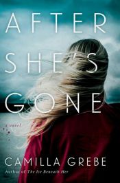 book cover of After She's Gone by Camilla Grebe