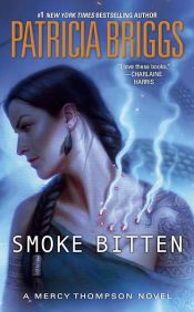 book cover of Smoke Bitten: Mercy Thompson: Book 12 by Patricia Briggs