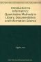 Introduction to informetrics : quantitative methods in library, documentation and information science