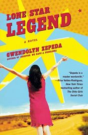 book cover of Lone Star Legend by Gwendolyn Zepeda