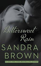 book cover of BITTER SWEET RAIN by Sandra Brown