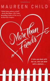 book cover of More Than Fiends by Maureen Child