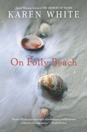 book cover of On Folly Beach by Karen White