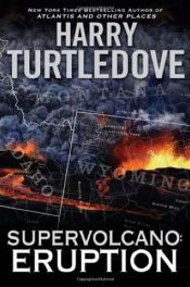 book cover of Supervolcano: Eruption by Harry Turtledove
