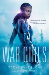 book cover of War Girls by Tochi Onyebuchi