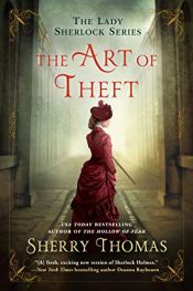book cover of The Art of Theft (The Lady Sherlock Series Book 4) by Sherry Thomas