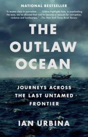 book cover of The Outlaw Ocean by Ian Urbina