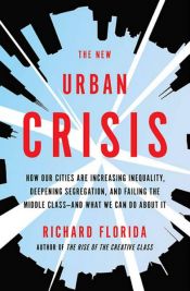 book cover of The New Urban Crisis by Richard Florida