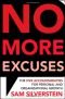 No more excuses : the five accountabilities for personal and organizational growth